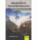 Urbanisation in the Eastern Himalayas: Emergence and Issues